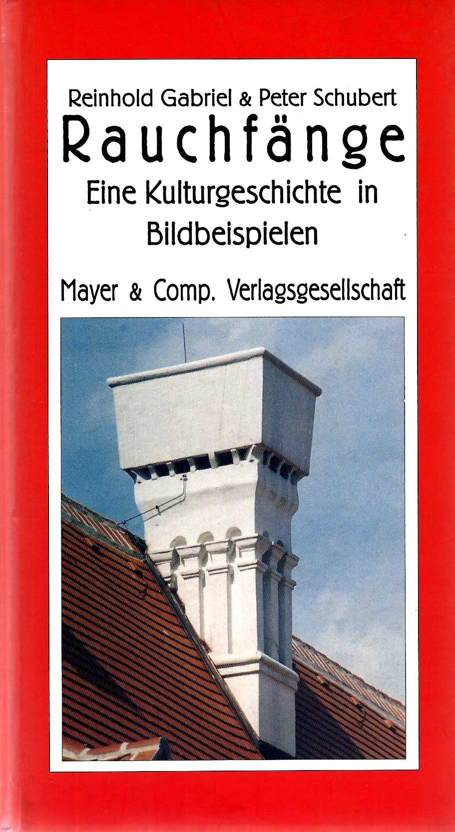 Rauchfänge: Eine Kulturgeschichte in Bildbeispielen Books