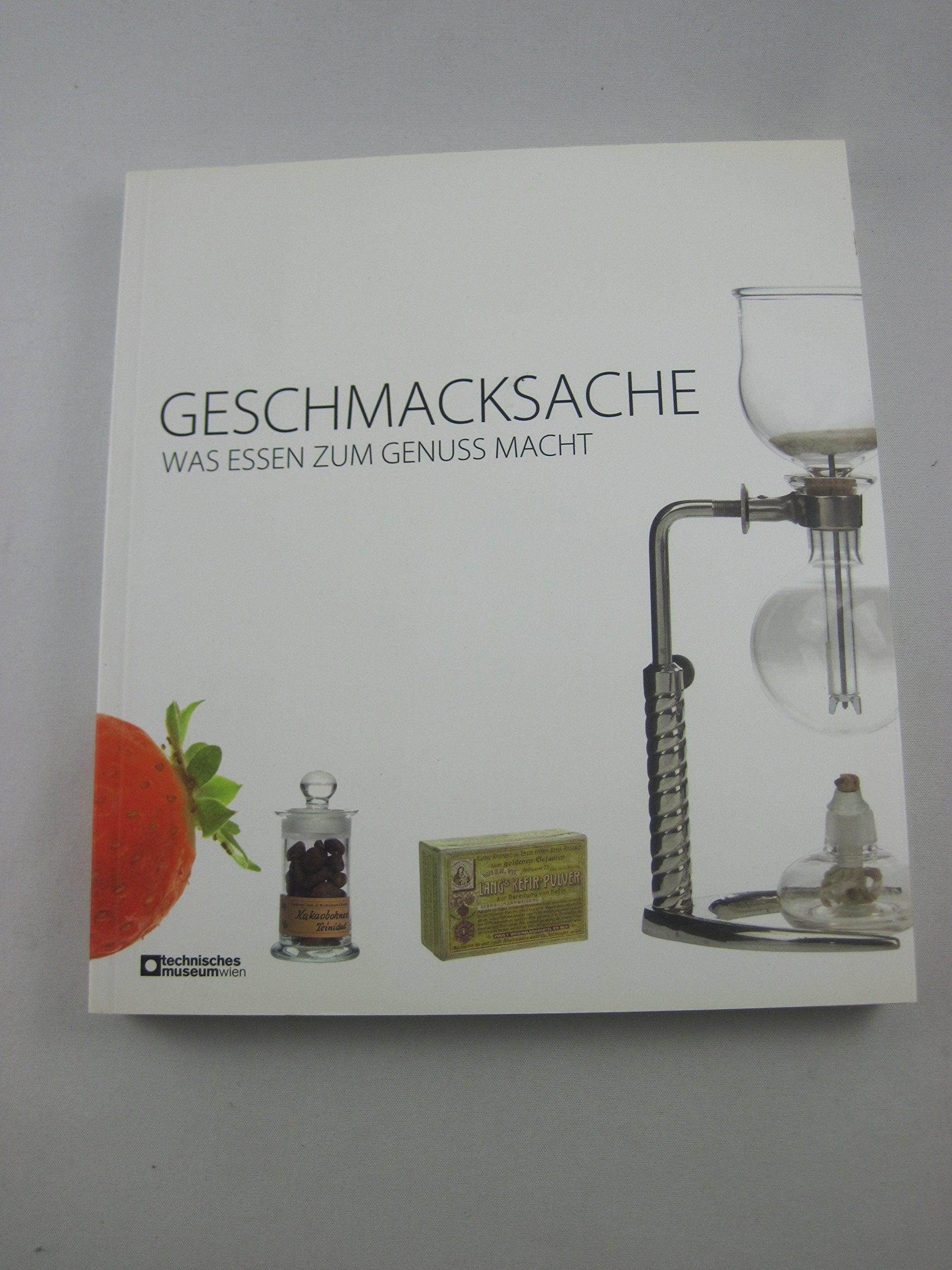 Product Image: Geschmacksache : was Essen zum Genuss macht