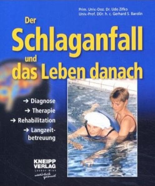 Schlaganfall: Diagnose, Therapie, Rehabilitation, Langzeitbetreuung Medicine