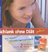 Schlank ohne Diät plus: Kalorien-Fibel Teil 1 und Teil 2 /Schlank ohne Diät /Praxisbuch Books