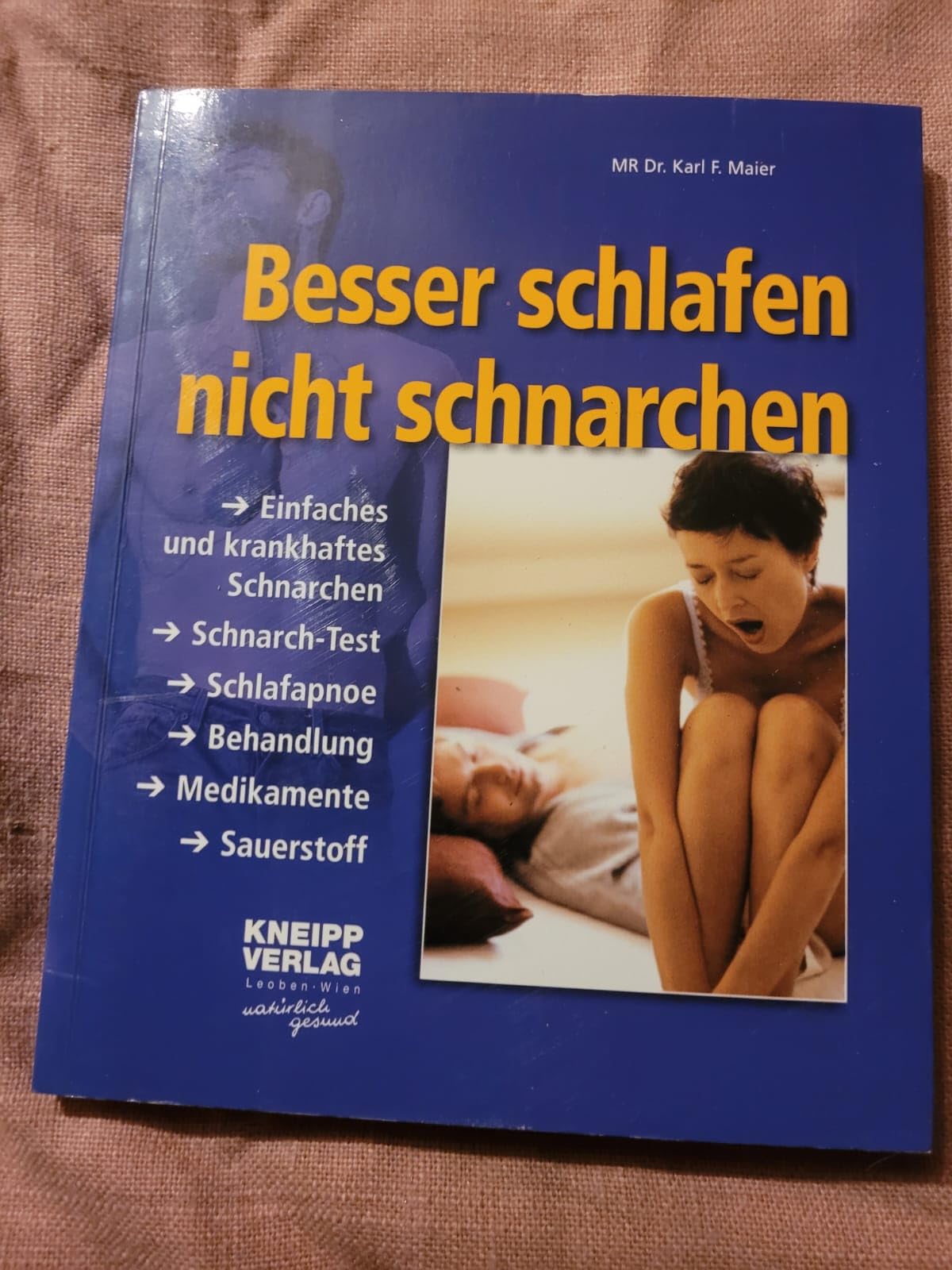 Besser schlafen - nicht schnarchen: Einfaches und krankhaftes Schnarchen, Schnarch-Test, Schlafapnoe, Behandlung, Medikamente, Sauerstoff Medicine
