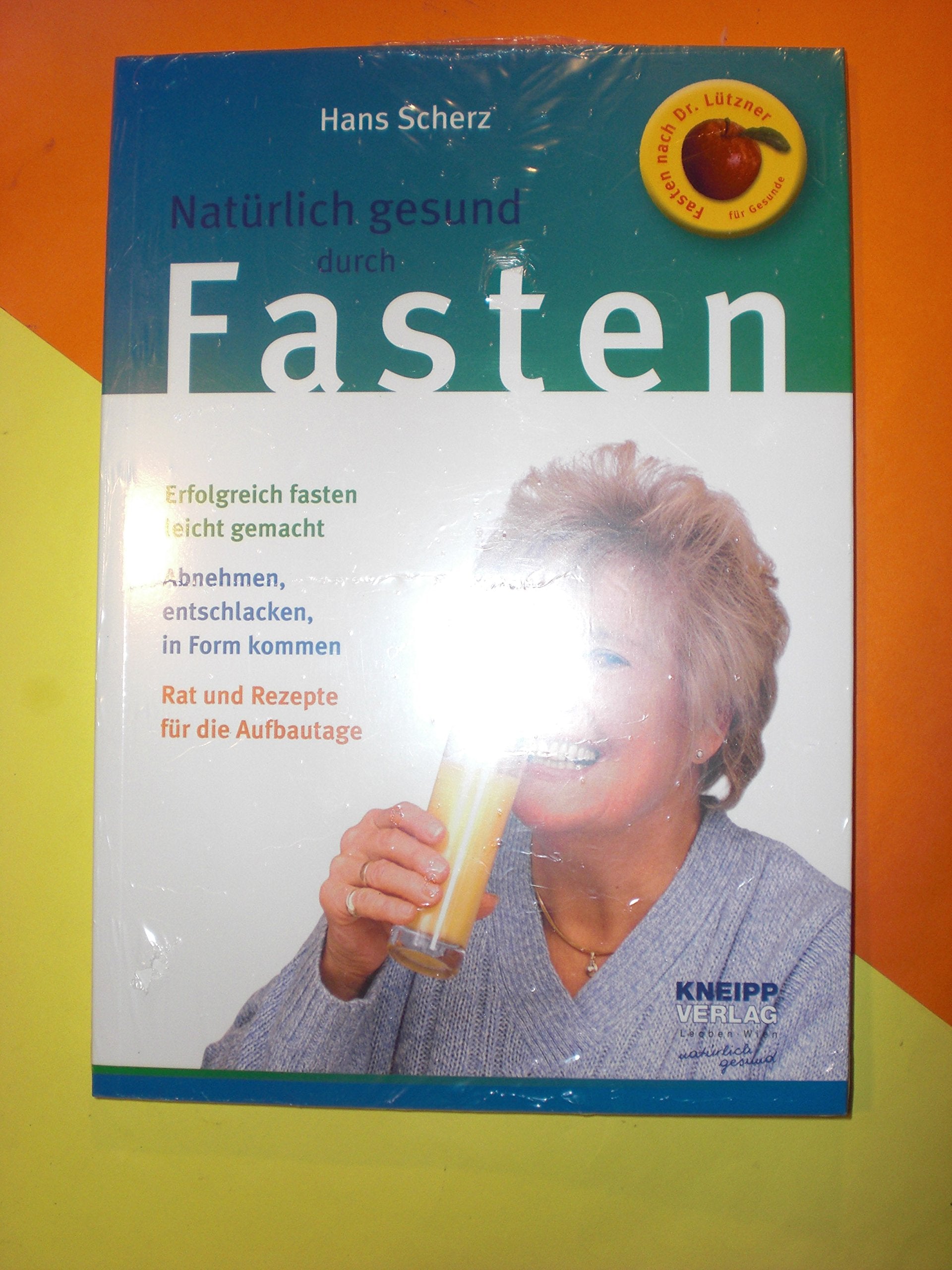 Natürlich gesund durch Fasten: Nach Dr. med. Helmut Lützner Books