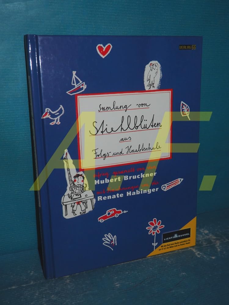 Samlung von Stiehlblüten aus Folgs- und Haubtschule Humour & Satire