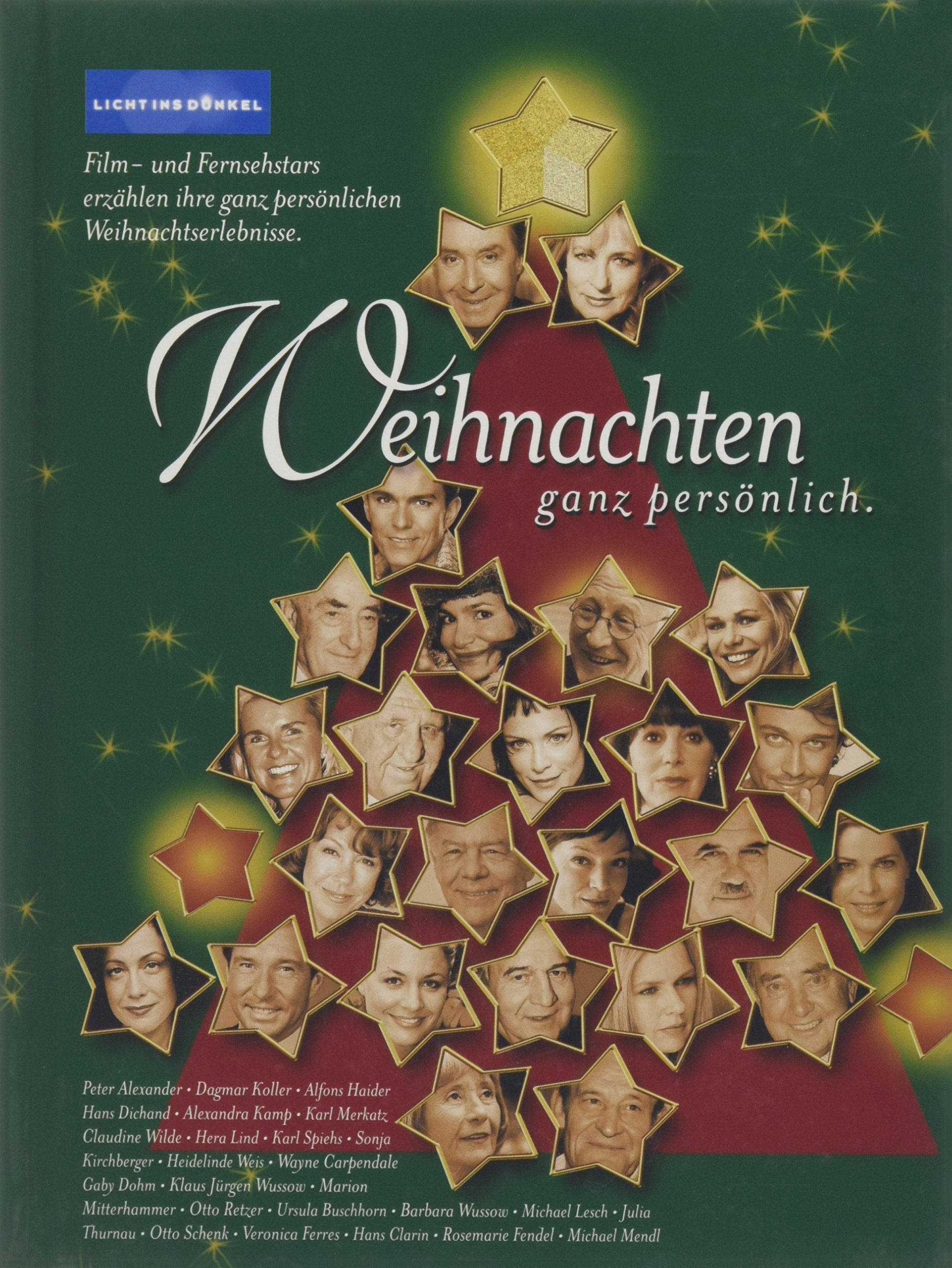 Weihnachten ganz persönlich.: Film- und Fernsehstars erzählen ihre ganz persönlichen Weihnachtserlebnisse. Memories