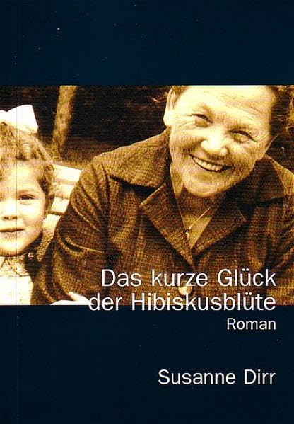 Das kurze Glück der Hibiskusblüte: Roman Contemporary literature