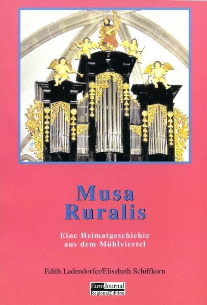 Musa Ruralis: Eine Heimatgeschichte aus dem Mühlviertel Contemporary literature