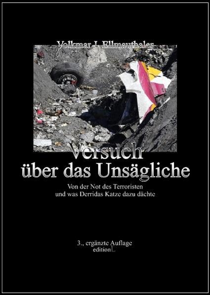 Versuch über das Unsägliche (3.): Von der Not des Terroristen und was Derridas Katze dazu dächte. Books