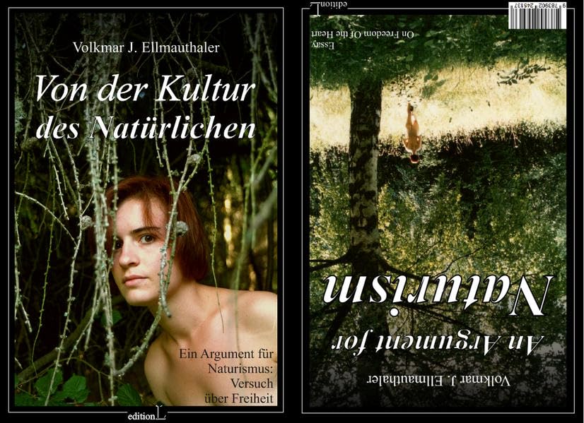 Von der Kultur des Natürlichen: Ein Argument für Naturismus - Versuch über die Freiheit Books