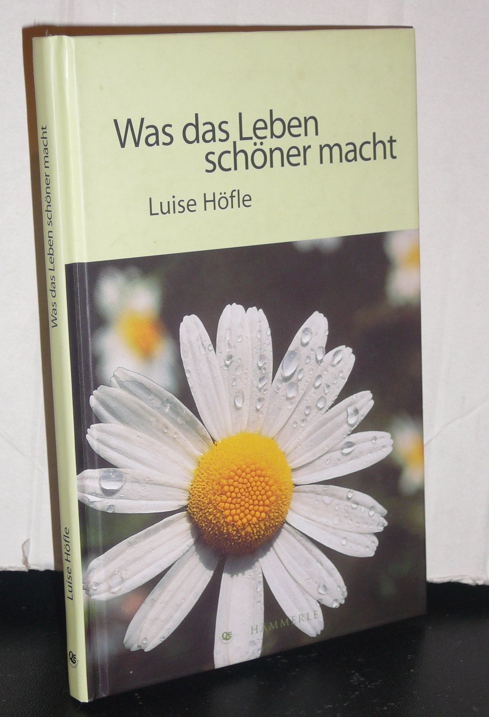 Was das Leben schöner macht Contemporary literature
