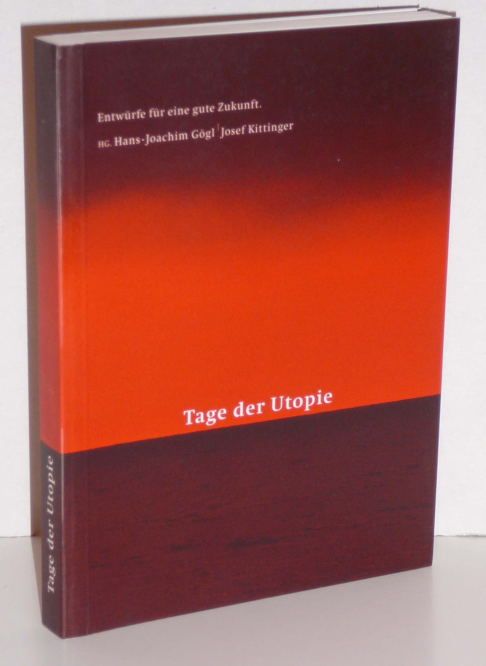Tage der Utopie: Entwürfe für eine gute Zukunft Religion & Esotericism
