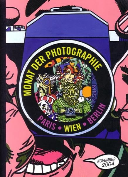 Monat der Photographie: Paris. Wien. Berlin (Katalog Wien). November 2004 Photography