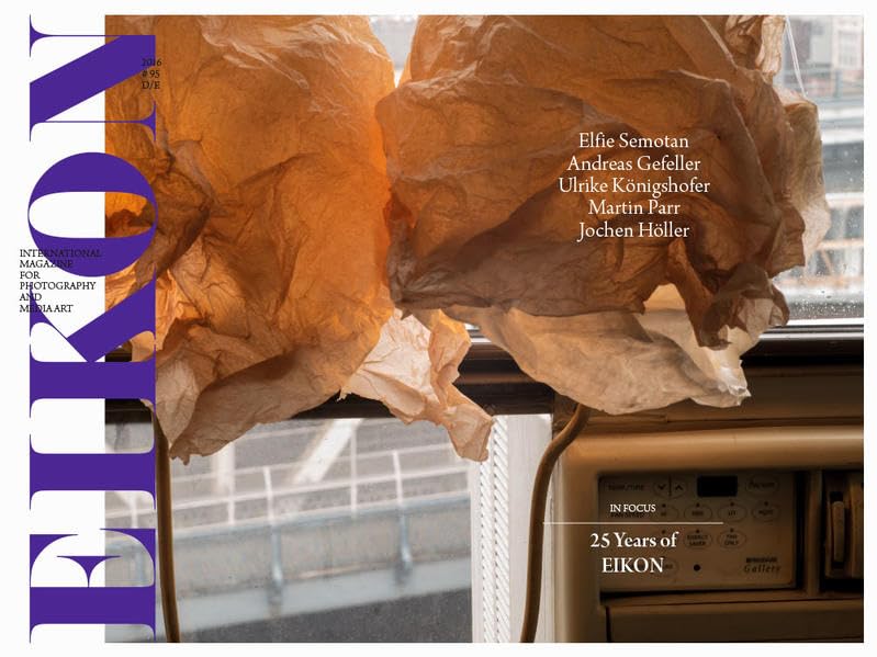 EIKON #95: Internationale Zeitschrift für Photographie und Medienkunst / International Magazine for Photography and Media Art Photography
