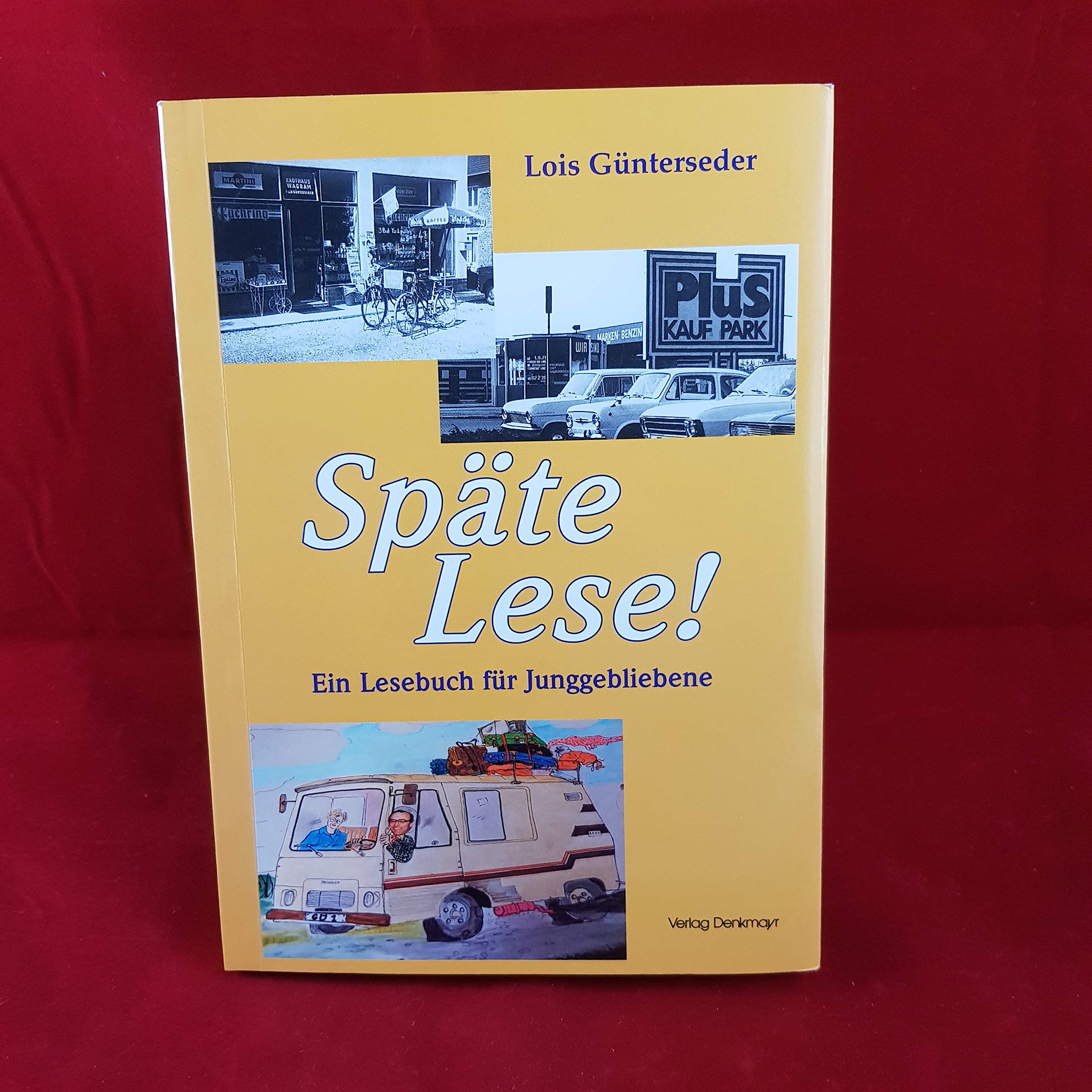 Späte Lese!: Eine Lesebuch für Junggebliebene book