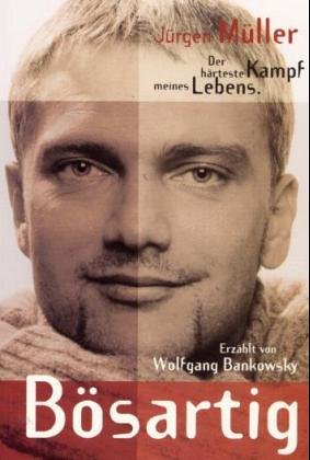 Bösartig. Der härteste Kampf meines Lebens Personalities