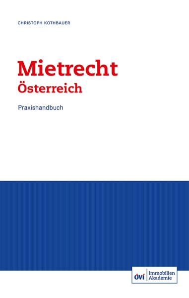 Mietrecht Österreich: Praxishandbuch Law