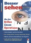 Besser sehen: Alles über Brillen, Linsen, Operationen Health, Nutrition & Fitness