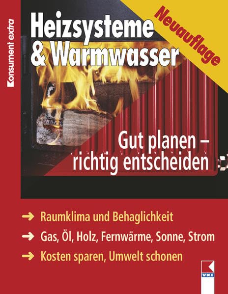 Heizsysteme & Warmwasser. Gut planen Richtig entscheiden Business & Technology