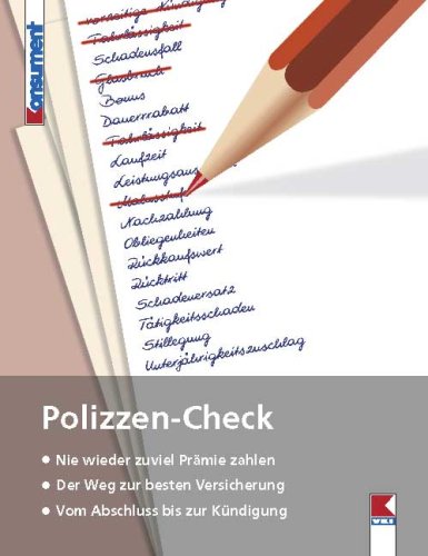 Polizzen-Check: Nie wieder zu viel Prämie zahlen. Der Weg zur besten Versicherung. Vom Abschluss bis zur Kündigung Lifestyle
