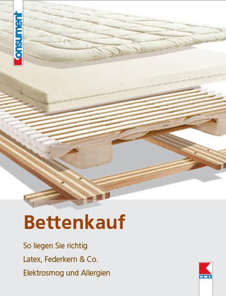 Bettenkauf: So liegen Sie richtig. Latex, Federkern & Co. Elektrosmog und Allergien Self-help