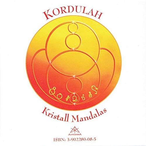 Kordulah - Kristall Mandalas: Kosmische Mandalas, Archetypische Bilder Religion & Esotericism