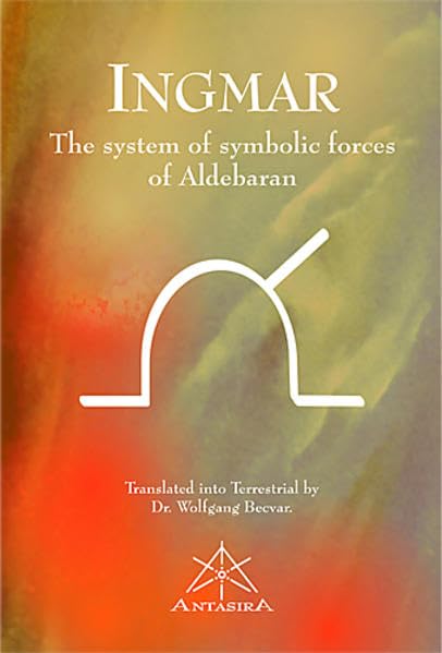 Ingmar (englische Ausgabe). The System of Symbolic Forces of Aldebaran Religion & Esotericism