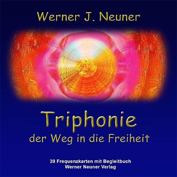 Triphonie - Der Weg in die Freiheit: Buch mit 39 Farbfrequenzkarten Religion & Esotericism