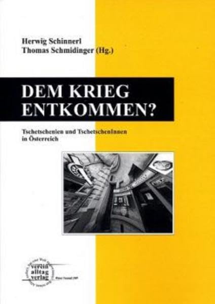 Dem Krieg entkommen?: Tschetschenien und TschetschenInnen in Österreich Law