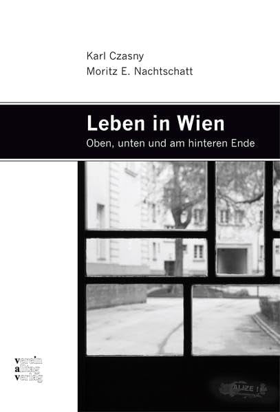 Leben in Wien: Unten, oben und am hinteren Ende Social Sciences