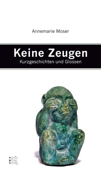 Keine Zeugen: Kurzgeschichten und Glossen Essays & Short Stories