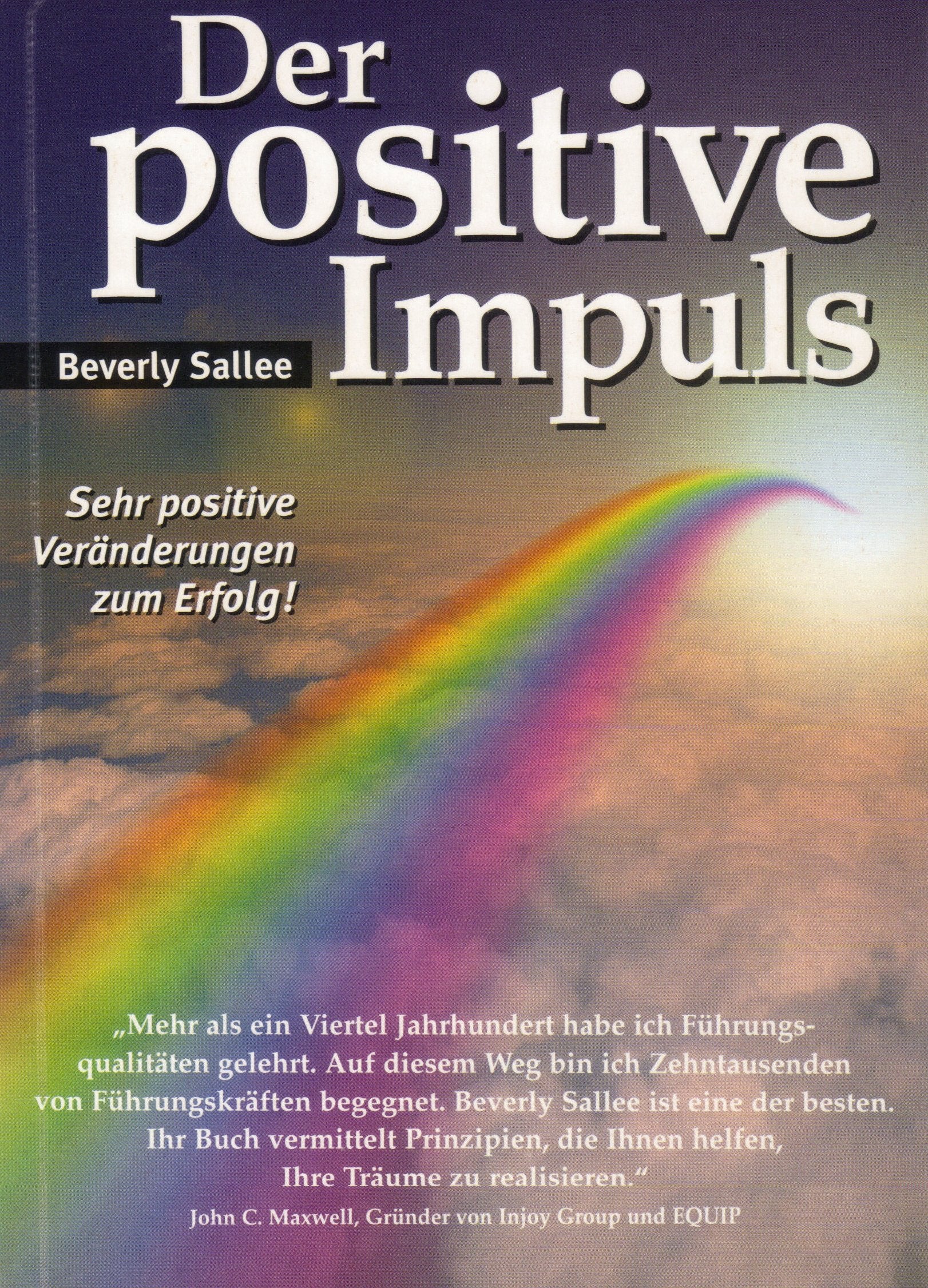 Der positive Impuls Sehr positive Veränderungen zum Erfolg Books