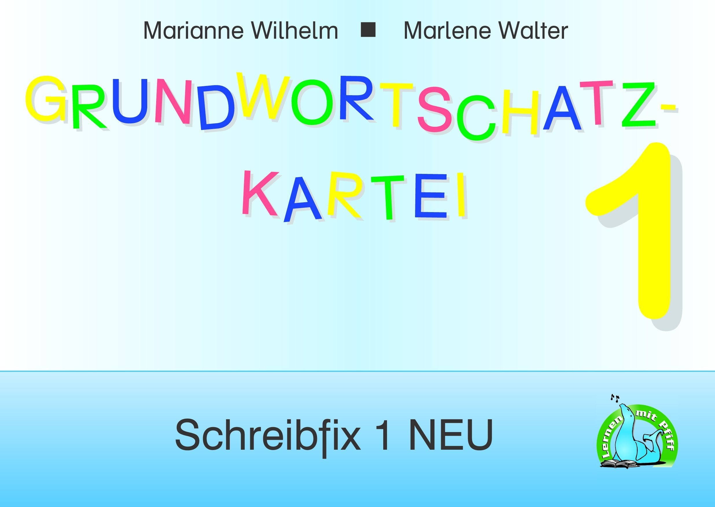 Schreibfix 1: LEBENDIGE SPRACHE 1: Grundwortschatzkartei Study Guides