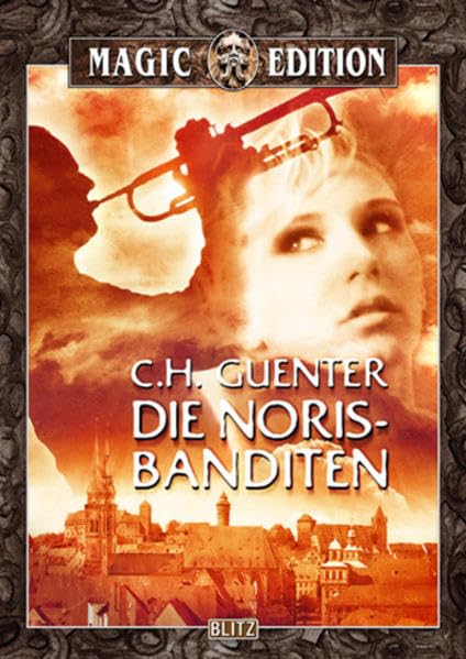 Die Noris-Banditen: Der Lebensroman book