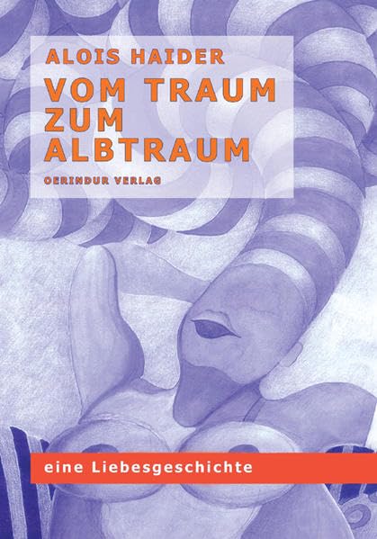 Vom Traum zum Albtraum: Eine Liebesgeschichte Contemporary literature
