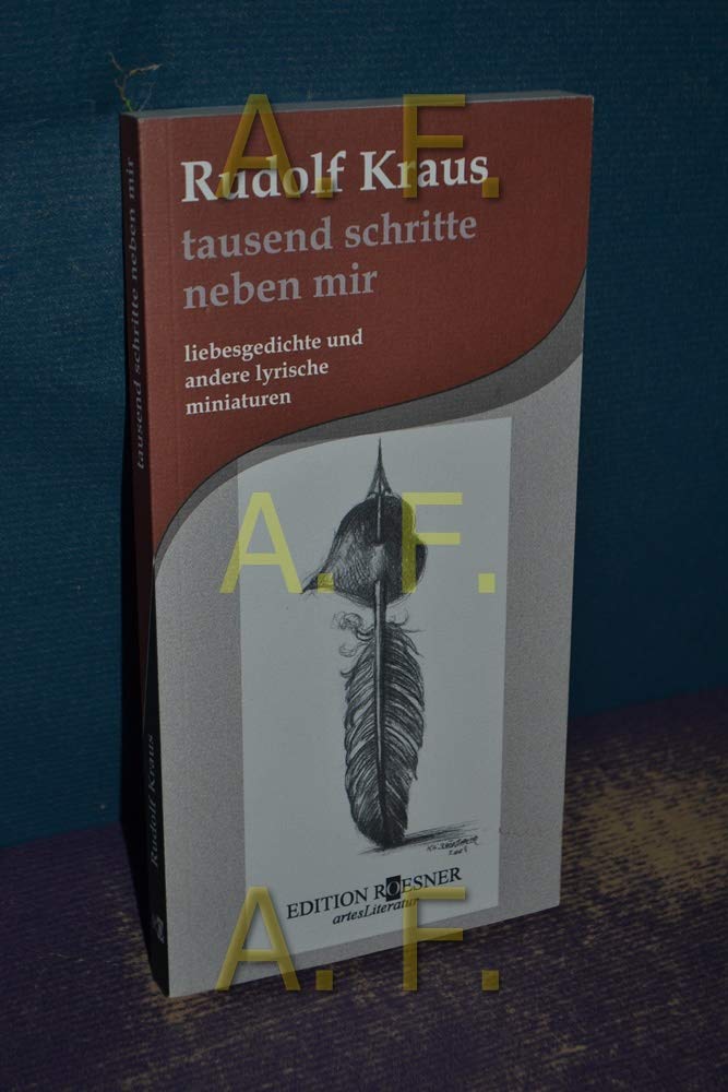 tausend schritte neben mir. liebesgedichte & andere lyrische miniaturen Poetry