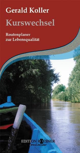 Kurswechsel. Routenplaner zur Lebensqualität Books