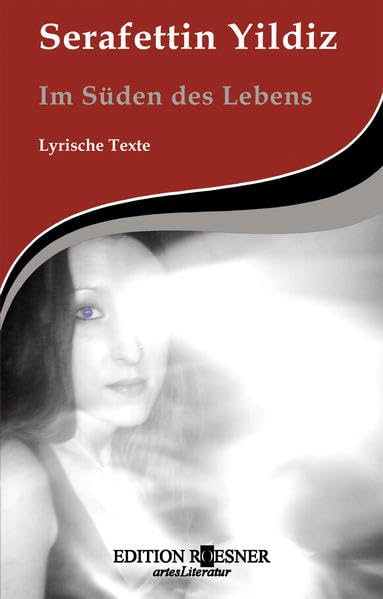 Im Süden des Lebens: Lyrische Texte Poetry