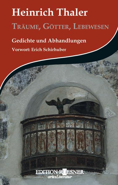 Träume, Götter, Lebewesen: Gedichte und Abhandlungen Poetry