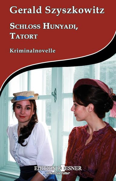 Schloss Hunyadi, Tatort: Kriminalnovelle Contemporary literature