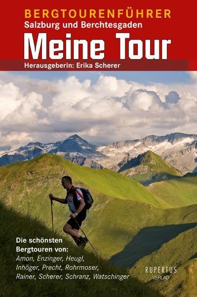 Meine Tour: Bergtourenführer Salzburg und Berchtesgaden Leisure, Home & Garden