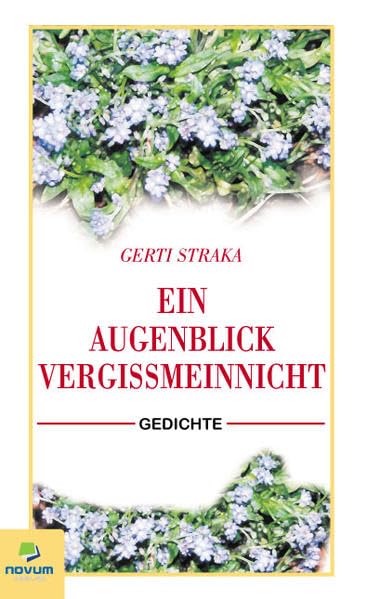 Ein Augenblick Vergissmeinnicht Poetry