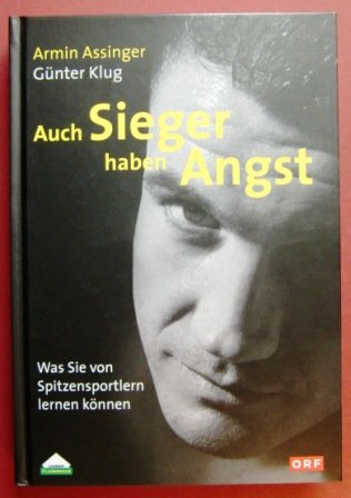 Auch Sieger haben Angst: Was Sie von Spitzensportlern lernen können Health, Nutrition & Fitness