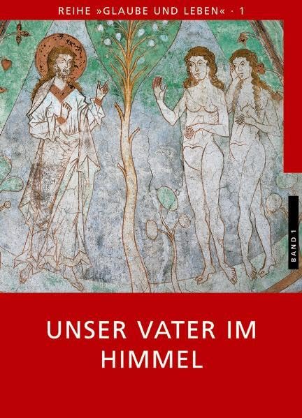 Glaube und Leben / Band 1/1: Unser Vater im Himmel: Textbuch Study Guides
