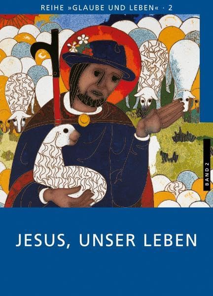 Glaube und Leben / Band 2/1: Jesus, unser Leben: Textbuch Study Guides