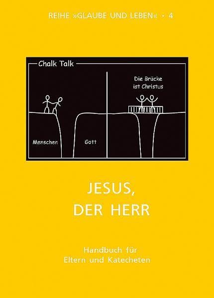 Glaube und Leben / Band 4/3: Jesus, der Herr: Handbuch für Eltern und Katecheten Study Guides