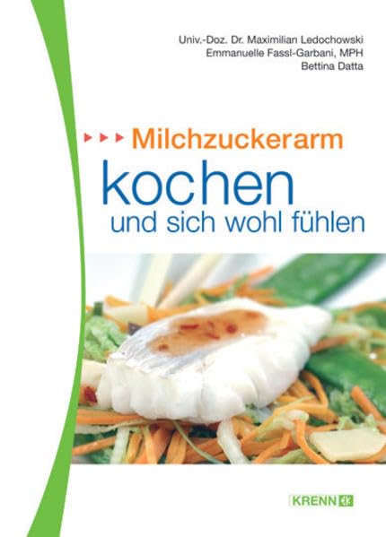 Milchzuckerarm kochen und sich wohl fühlen Health, Nutrition & Fitness