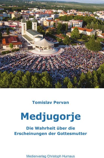 Medjugorje - Die Wahrheit über die Erscheinungen der Gottesmutter Religion & Esotericism
