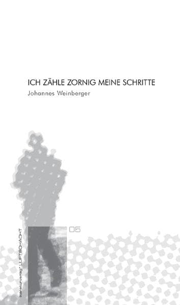Ich zähle zornig meine Schritte Contemporary literature