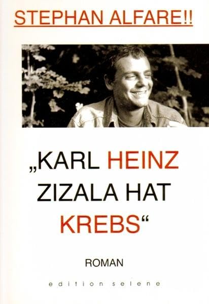 Karl Heinz Zizala hat Krebs Contemporary literature