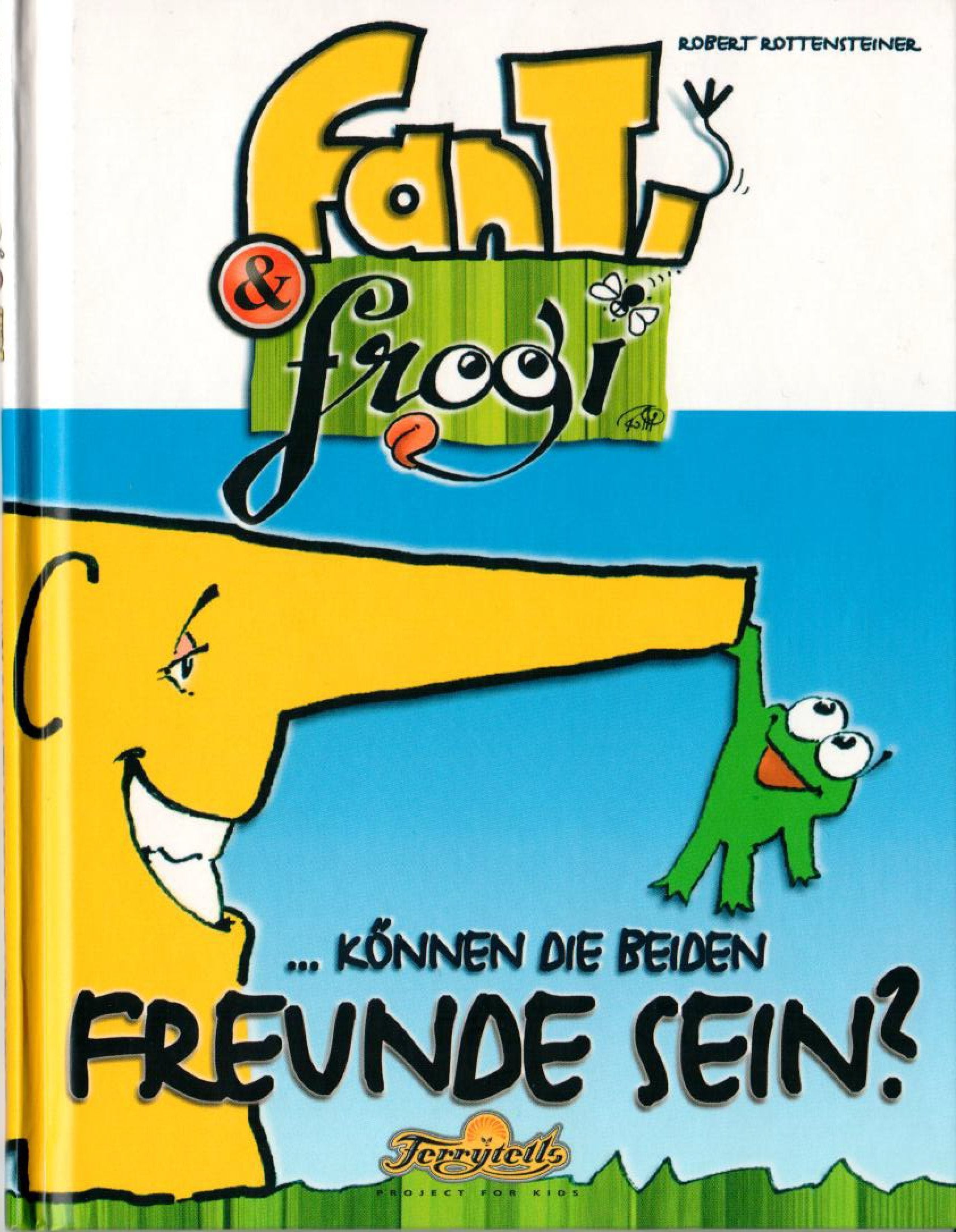 Fanti & Frogi: ...können die beiden Freunde sein? (Kinder) Children's books