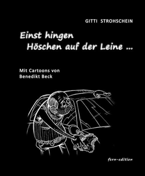 Einst hingen Höschen auf der Leine ...: Humor in Versen Poetry